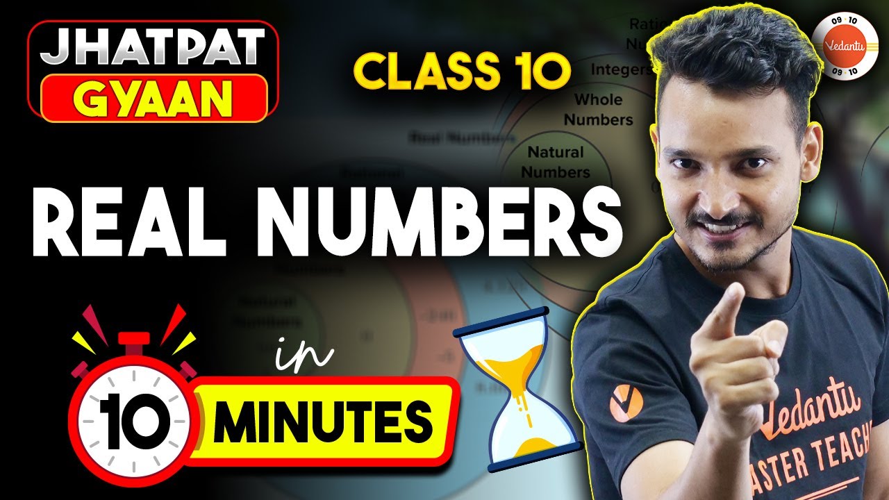 Real Numbers in 10 Minutes - CBSE Class 10 Maths