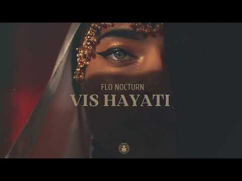 Flo Nocturn - Vis Hayati | Official Audio | 2025