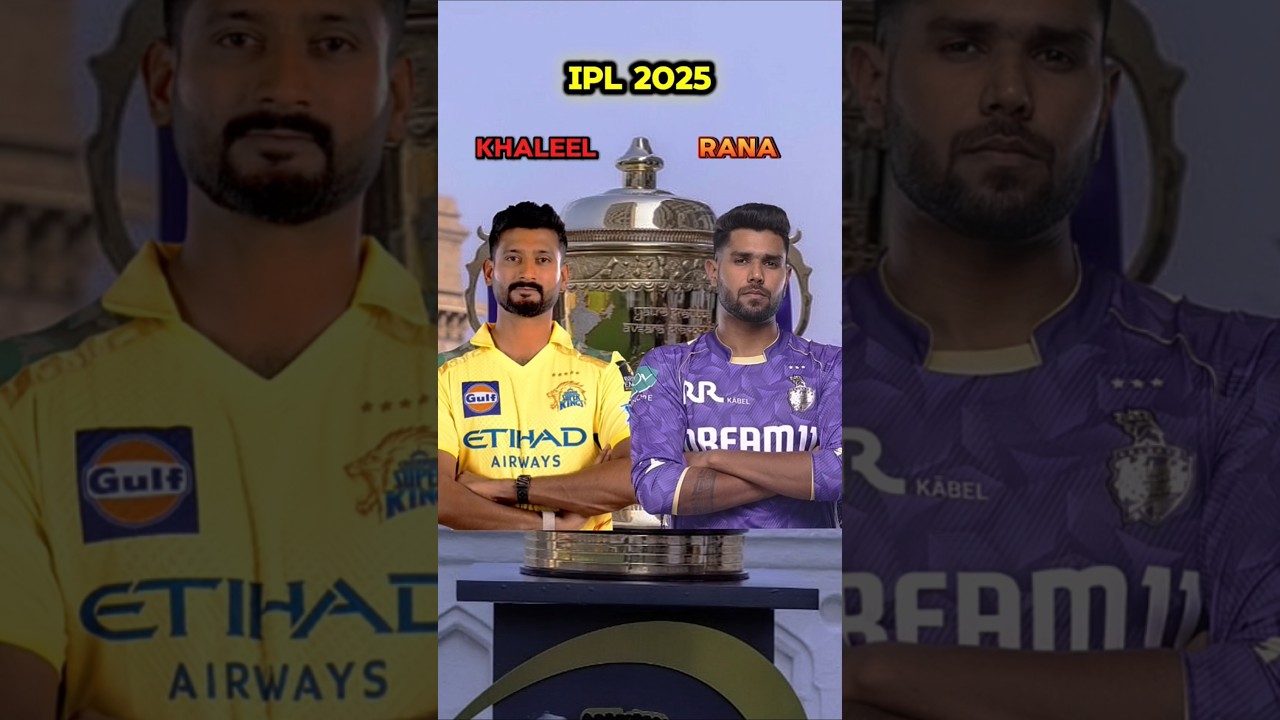 Khaleel Ahmed vs Harshit Rana - IPL 2025 Showdown