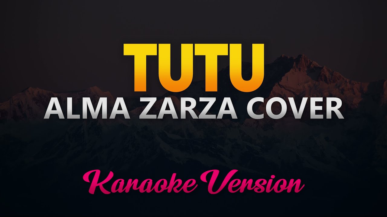 Tutu Cover by Alma Zarza (TikTok Karaoke 🎶)
