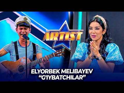 Elyorbek Melibayev - G'iybatchilar (ARTIST 2022)