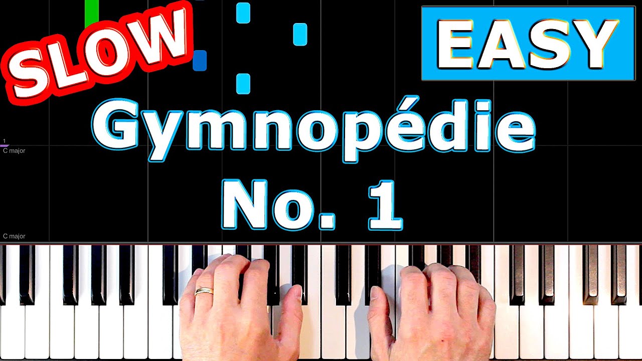 Erik Satie - Gymnopédie No. 1 - SLOW Piano Tutorial [Sheet Music]