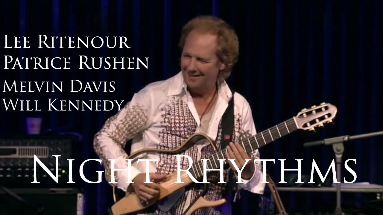 Night Rhythms Live: Ritenour, Rushen & More 🎸