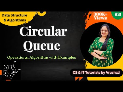 DSA 31: Circular Queue with Example | Linear VS Circular Queue