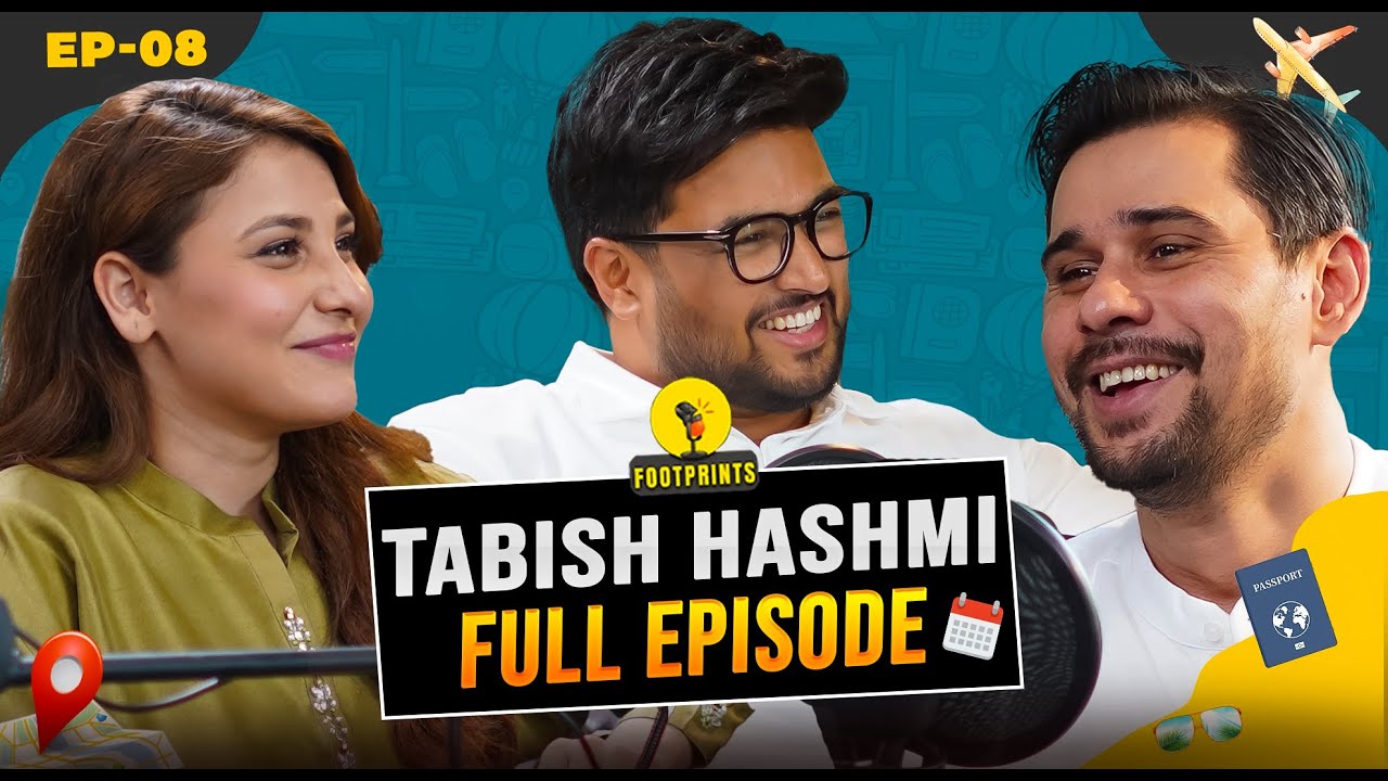 Tabish Hashmi’s Remarkable Travel Stories | Footprints Podcast Season 3 Episode 8