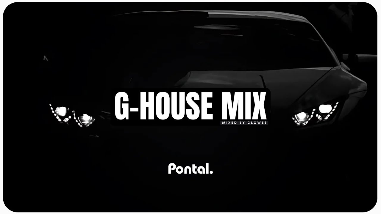 🔥 G-House Mix by Clowes – Fresh Tracks You Can't Miss!