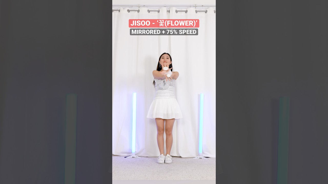 JISOO โ๊ฝ(FLOWER)โ Dance Tutorial at 0.75x Speed ๐บ