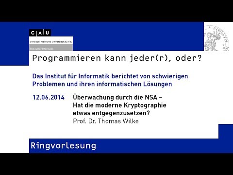 Überwachung durch die NSA - Hat die moderne Kryptographie etwas entgegenzusetzen?