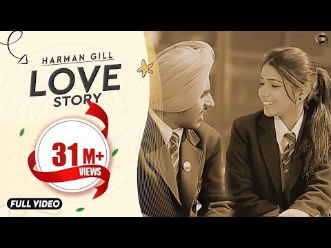 LOVE STORY | HARMAN GILL | YAAR ANMULLE RECORDS | OFFICIAL VIDEO | LATEST PUNJABI SONG
