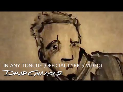 David Gilmour - In Any Tongue (Official Lyrics video)