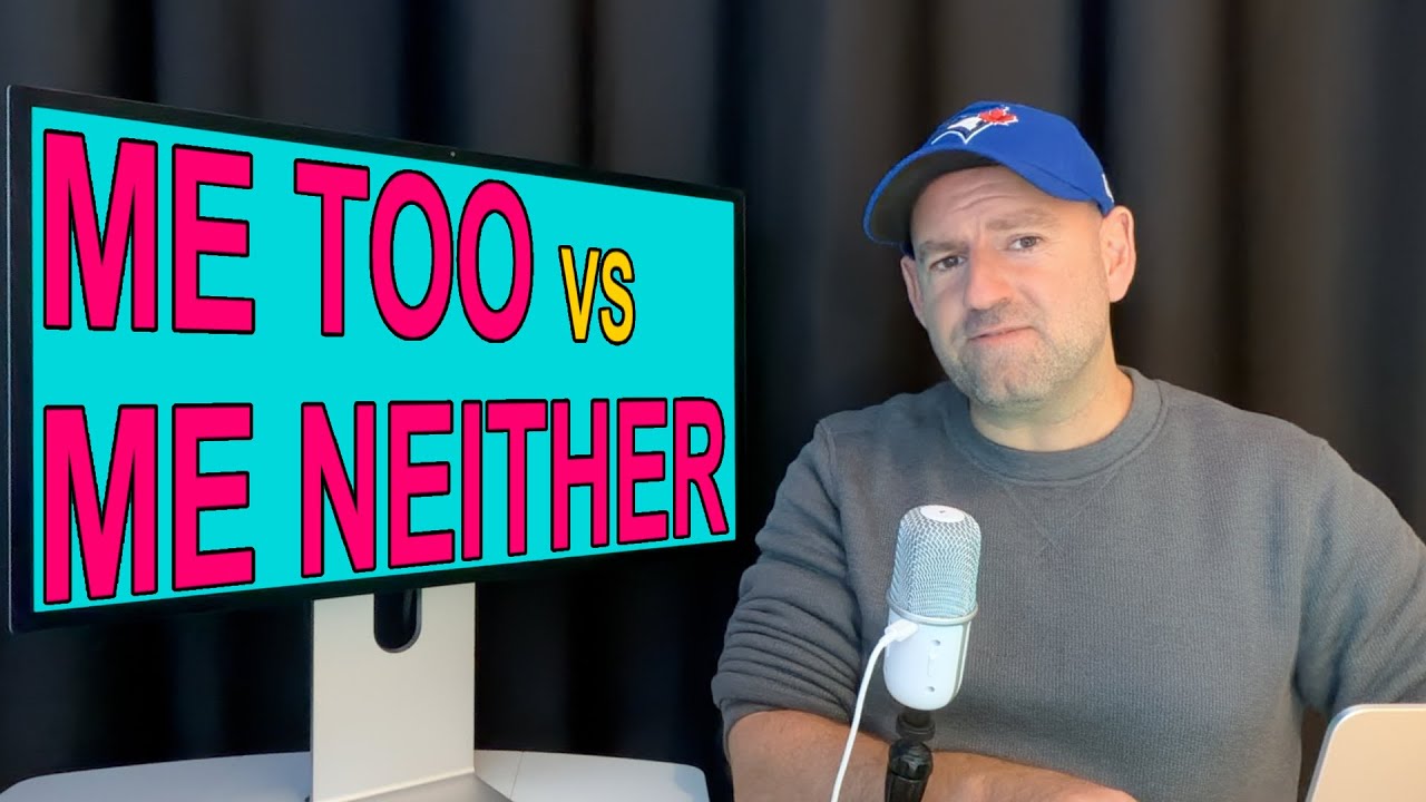 ME TOO vs ME NEITHER | Simple English Grammar Lesson