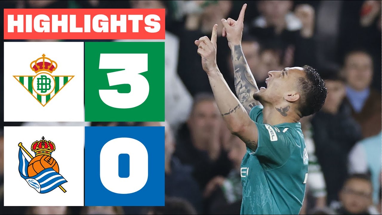Real Betis Dominates Real Sociedad 3-0 in La Liga Match ⚽