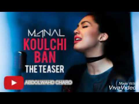Manal - Koulchi Ban