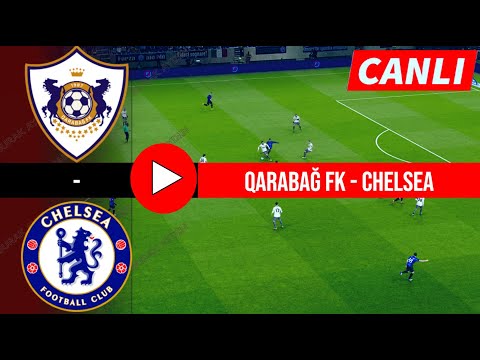 QARABAĞ - CHELSEA MAÇI CANLI İZLE | eFootball 21 Türkçe Oyun