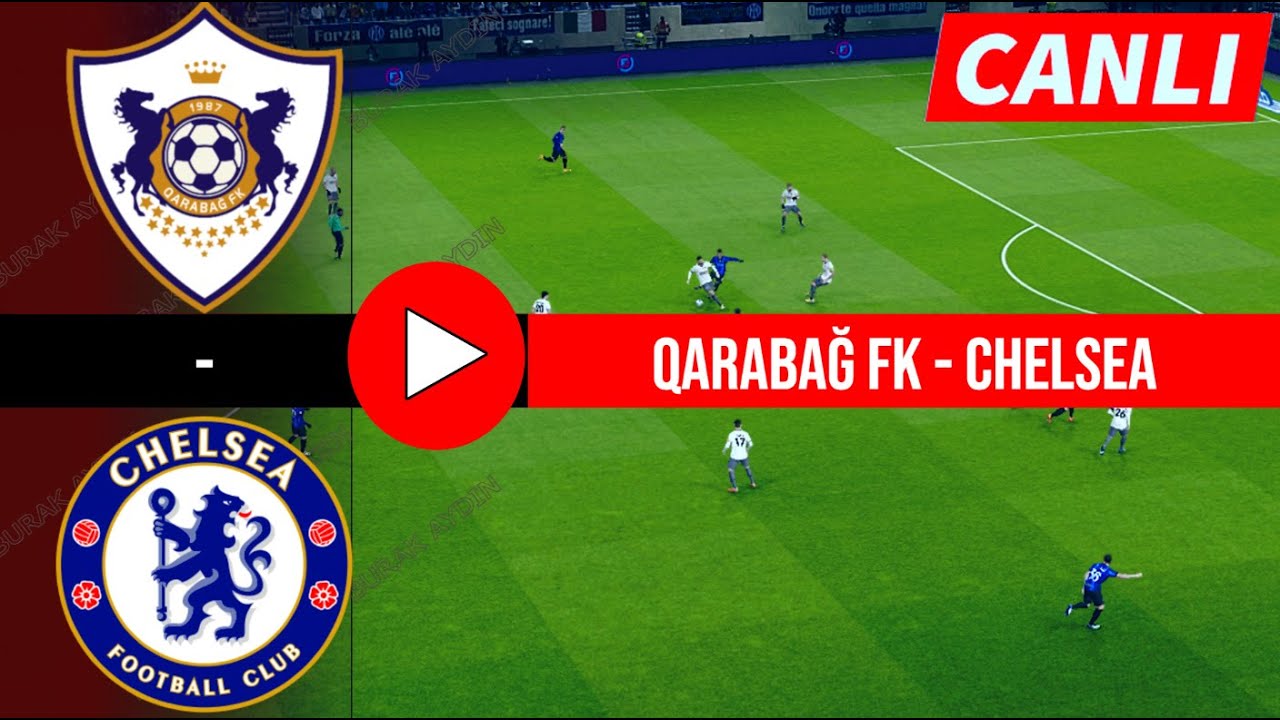 Qarabağ - Chelsea Maçı Canlı İzle | eFootball 21 Türkçe Oyun Yayını ⚽