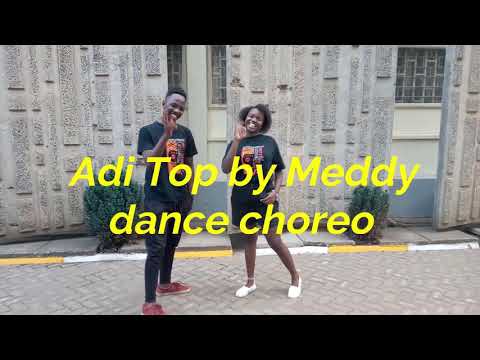Meddy - Adi Top choreography