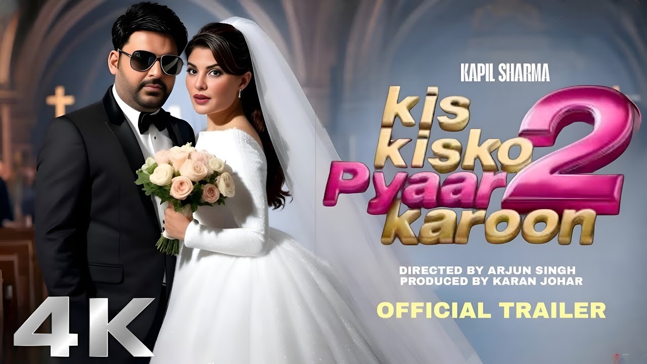 Kis Kisko Pyaar Karoon 2 Official Trailer 🎬