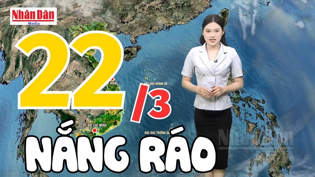 Dự báo thời tiết 22/3/2026: Bắc Bộ giảm mưa, trời nắng ☀️