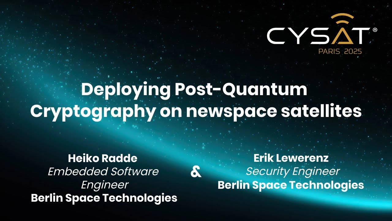 CYSAT 2025: Securing Newspace Satellites with Post-Quantum Cryptography π