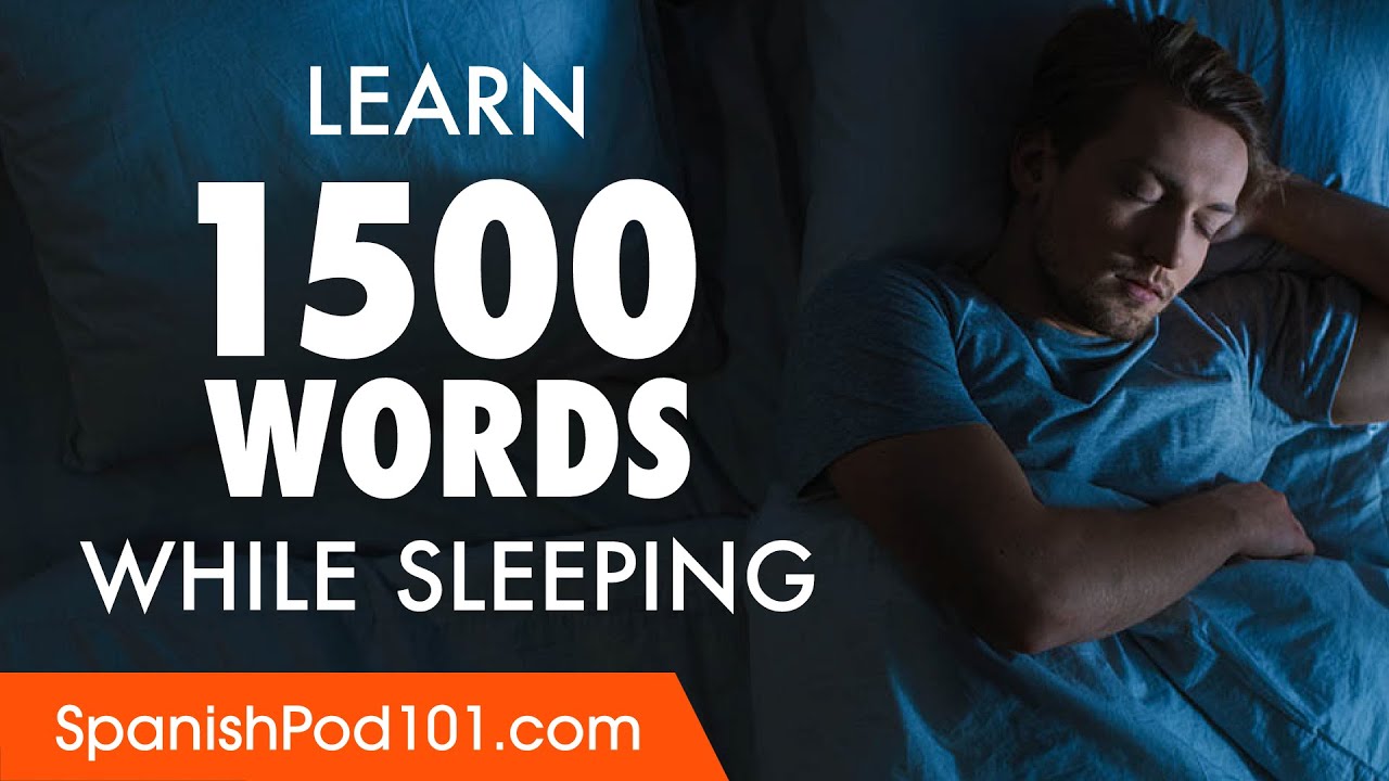 Learn Spanish While You Sleep with 1500 Words 💤