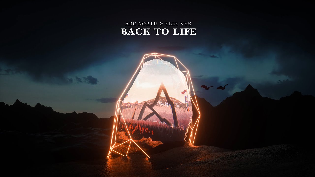 Arc North & Elle Vee - Back To Life (Lyric Video)
