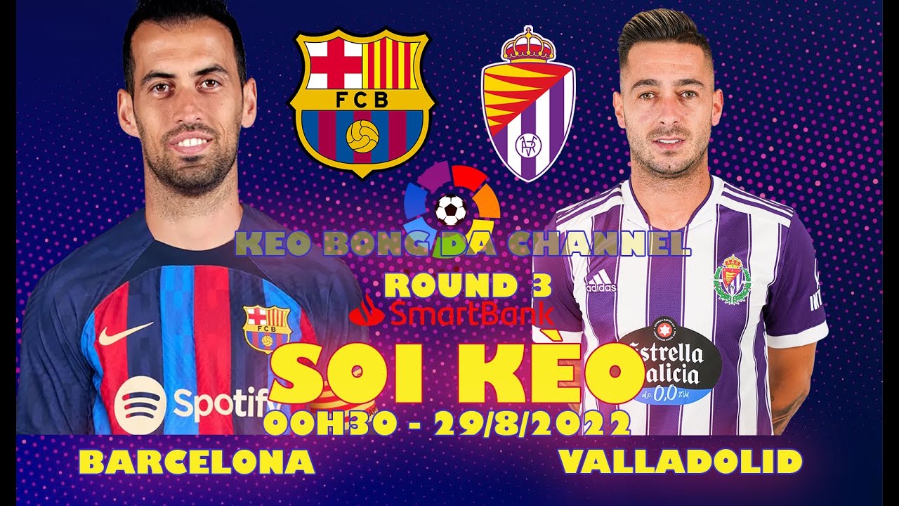 Barcelona vs Valladolid: Match Preview 29/08/2022 ⚽