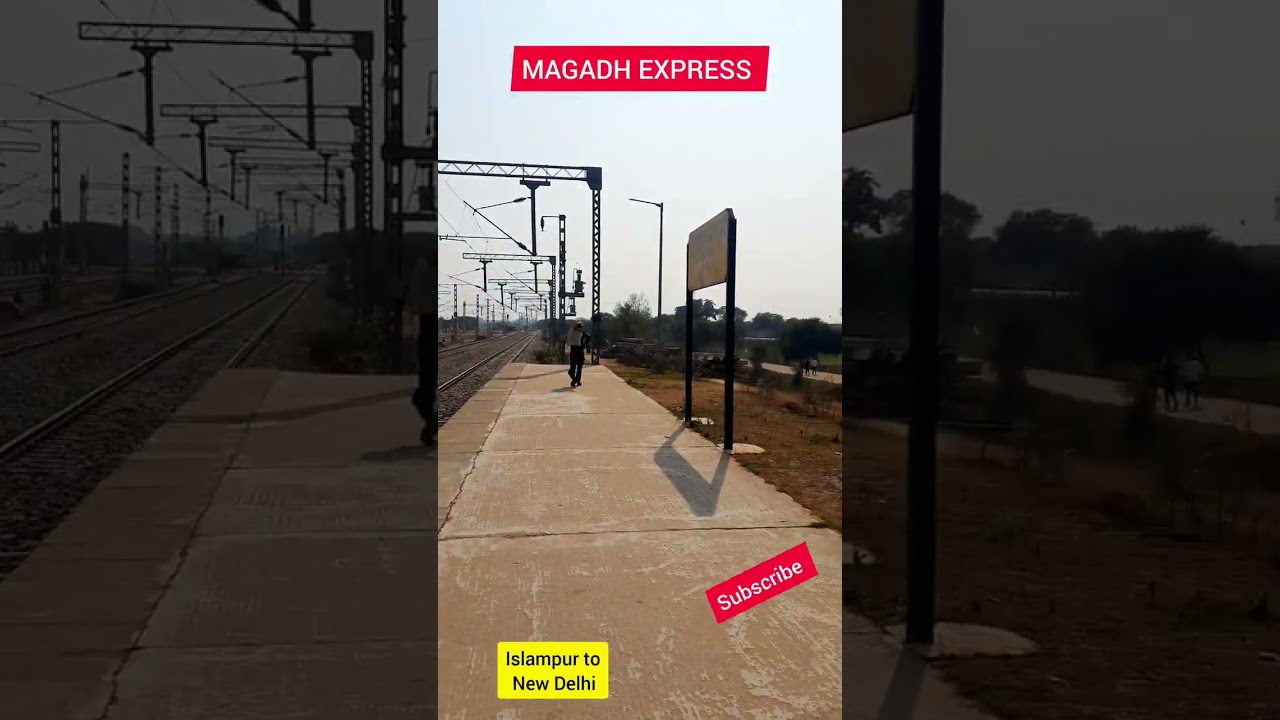 मगध एक्सप्रेस इस्लामपुर से नई दिल्ली 🚆