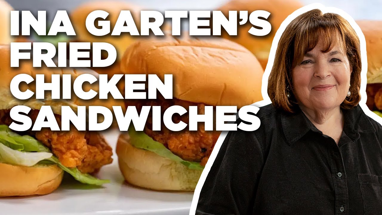 Ina Garten's Top-Rated Fried Chicken Sandwiches | Barefoot Contessa | Food Network