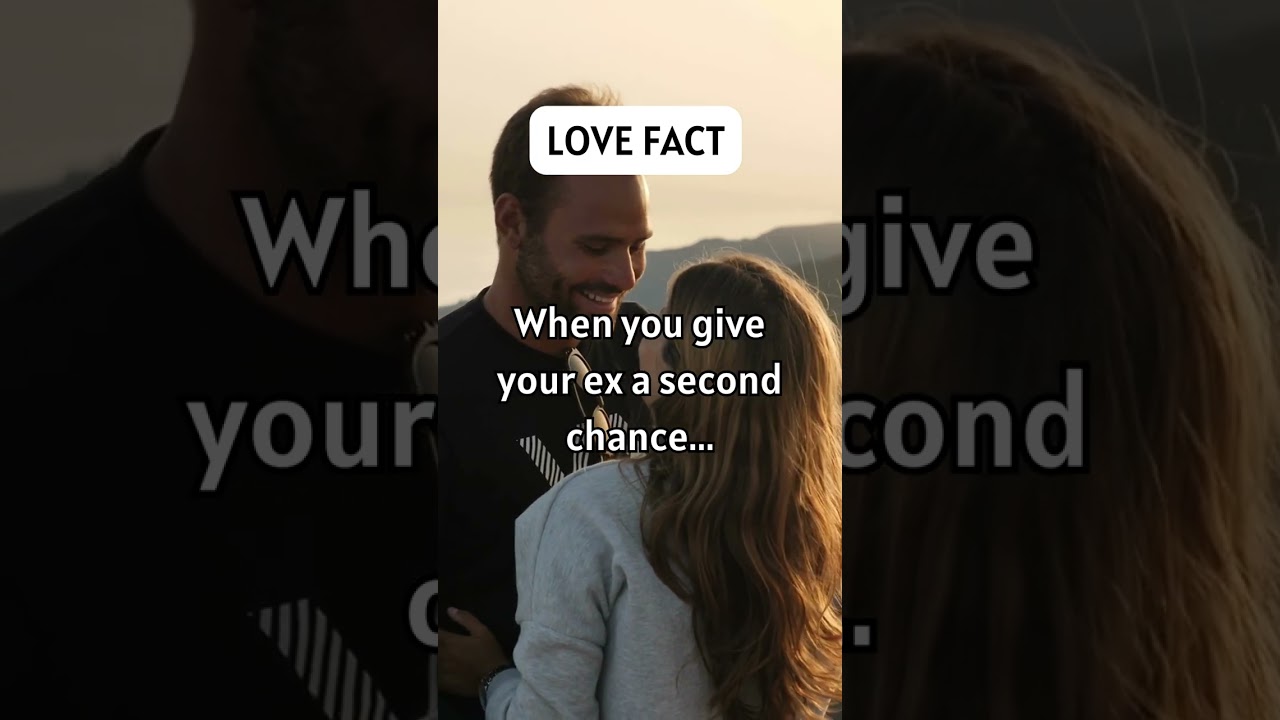 Giving Your Ex a Second Chance π