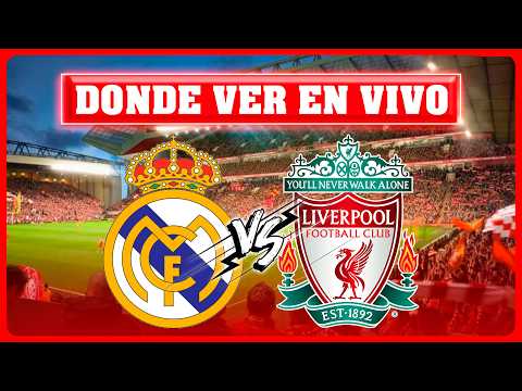 🔴LIVERPOOL VS REAL MADRID EN VIVO ⚽ ¿DONDE VER EL PARTIDO EN VIVO? CHAMPIONS LEAGUE 2025/26 🏆
