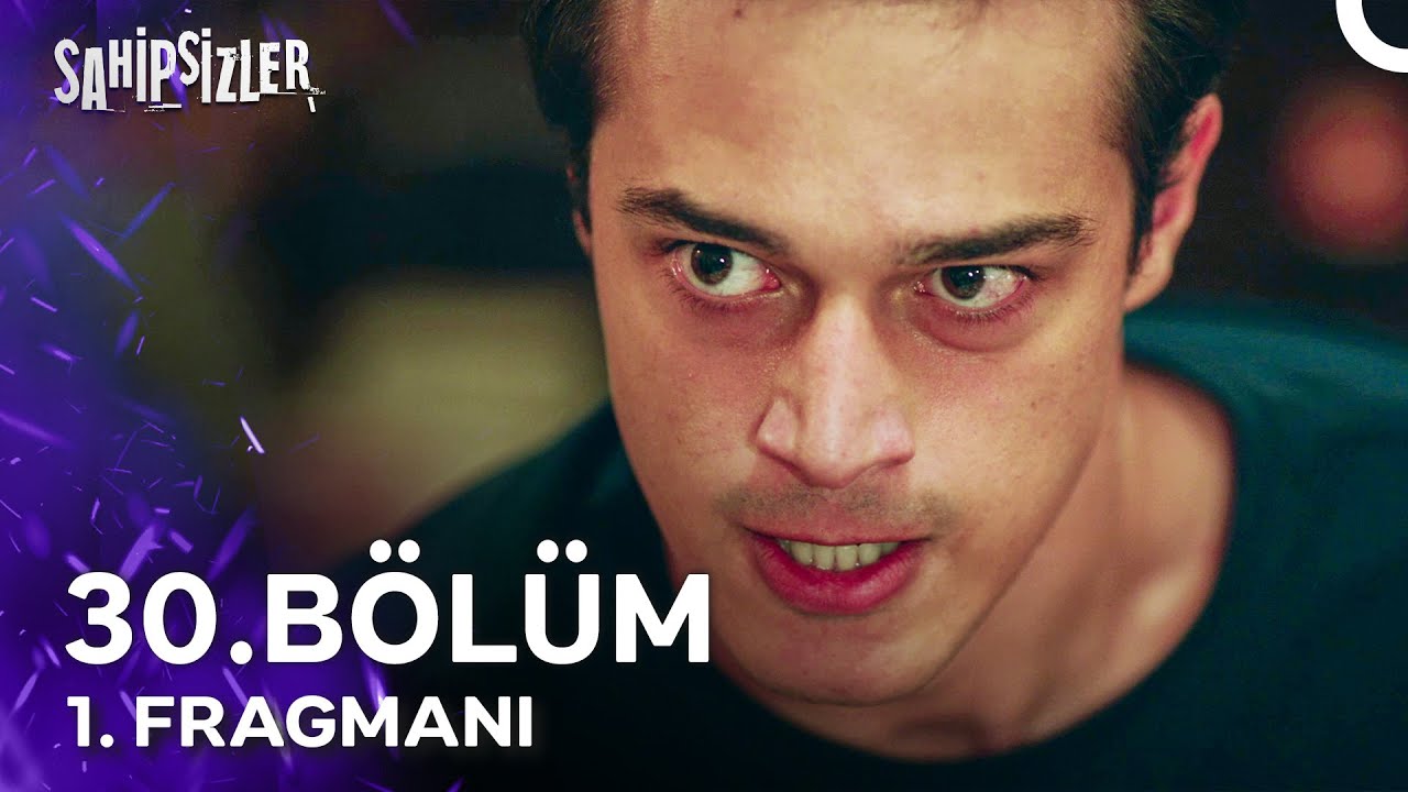Sahipsizler 30. Bölüm 1. Fragmanı: İntikam ve Savaş Yolda! 🔥