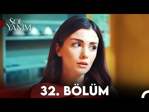Sol Yanım 32. Bölüm