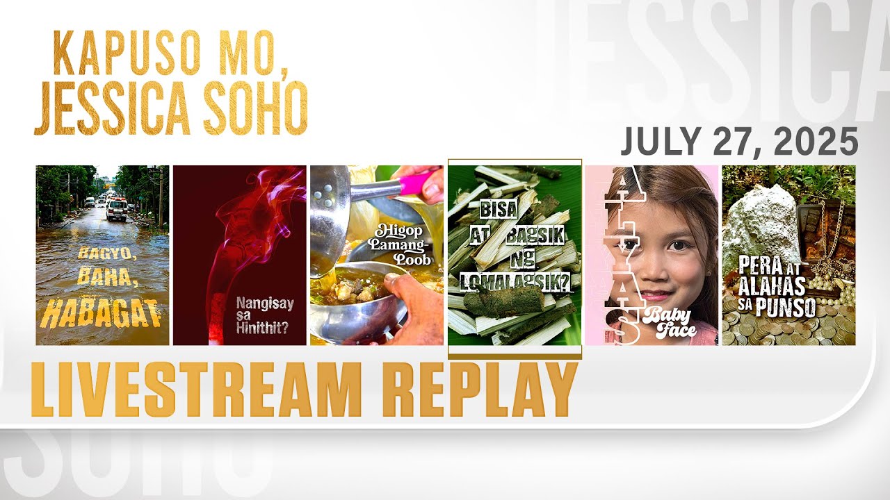 KMJS Livestream Replay | Kapuso Mo, Jessica Soho - July 27, 2025