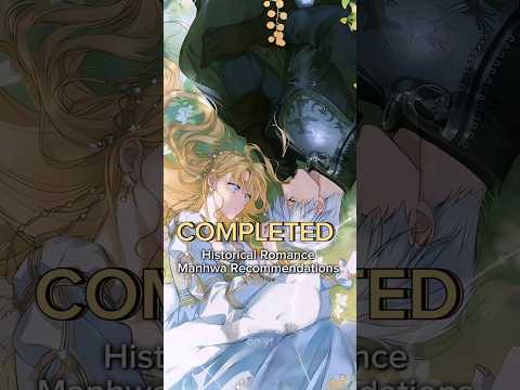 Completed Historical Romance Manhwa Recommendations ❤️ | Webtoon Recommendations #manhwa #webtoon