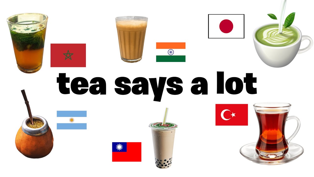 What Tea Reveals About Global Cultures π