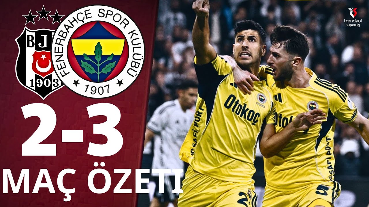 Dinamikanın Doruk Noktası: Beşiktaş - Fenerbahçe 2-3 Maç Özeti ⚽