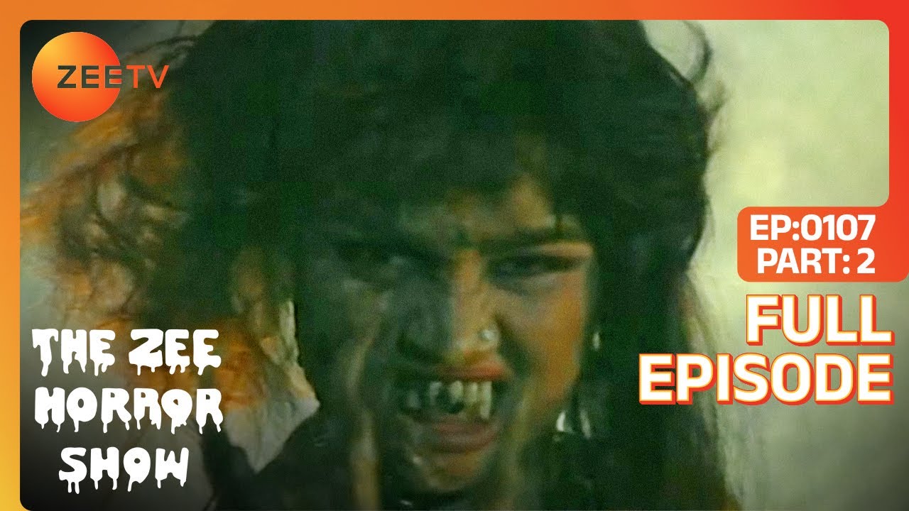 The Zee Horror Show - Aafat 2 | Full Episode 107 👻