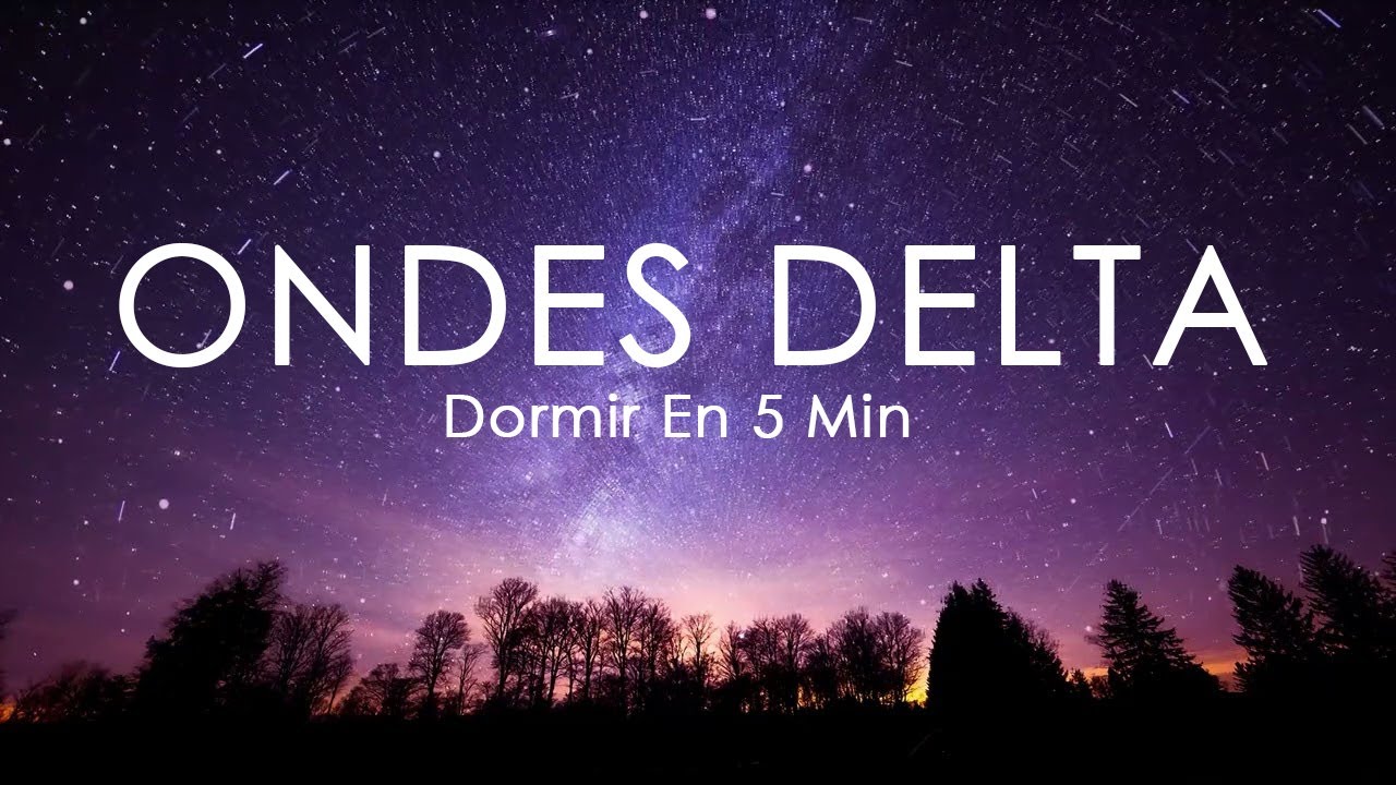 Ondes Delta pour Sommeil Profond en 5 Min đ¶