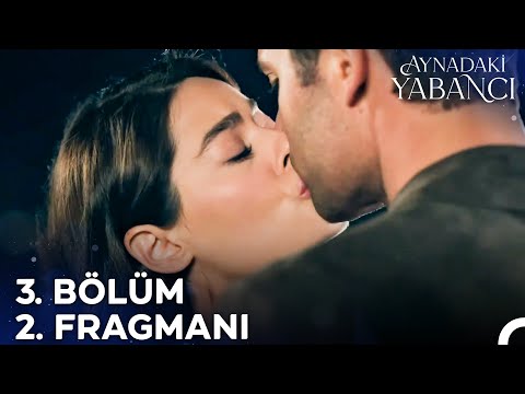 Aynadaki Yabancı 3. Bölüm 2.Tanıtımı | Ona Karşı Bir Şey Hissediyor Musun?