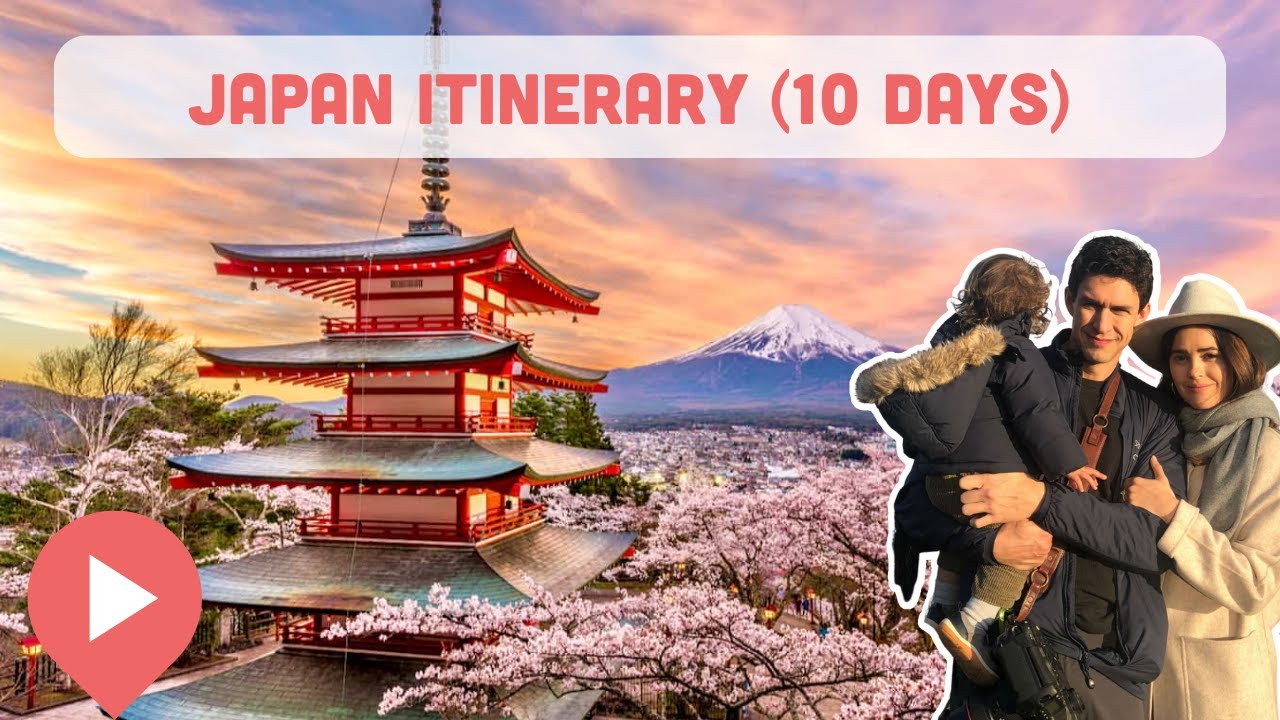 Top 10-Day Japan Itinerary 🇯🇵
