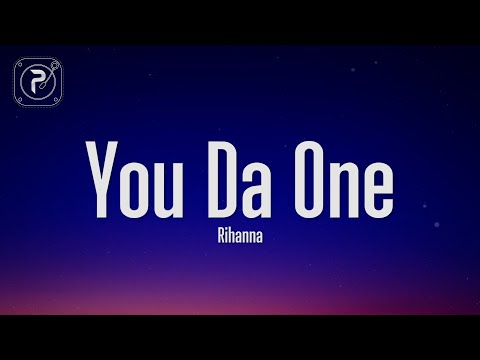 Rihanna - You Da One (Lyrics)
