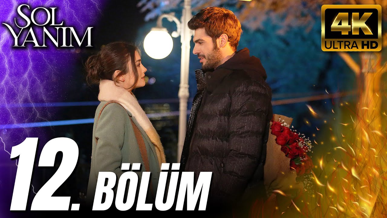 Sol Yanım 12. Bölüm (4K) – Yeni Bölüm Yayında! 🏆