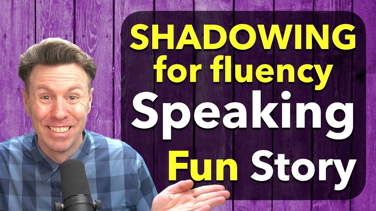 Engaging Shadowing Practice for Fluent English Speaking with Storytelling