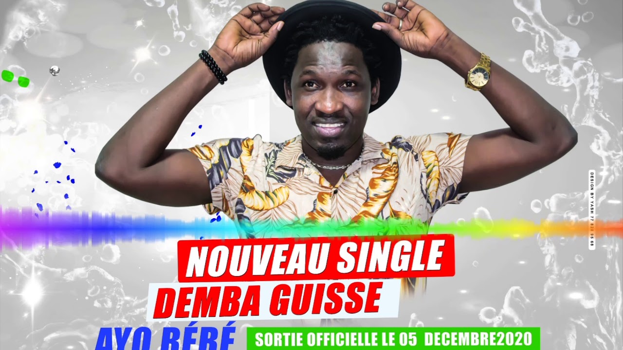 Découvrez le Nouveau Single de Demba Guissé : 'Ayo Bébé' 🎶