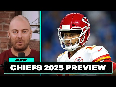 Kansas City Chiefs NEED to know: 2025 NFL Season Preview | PFF