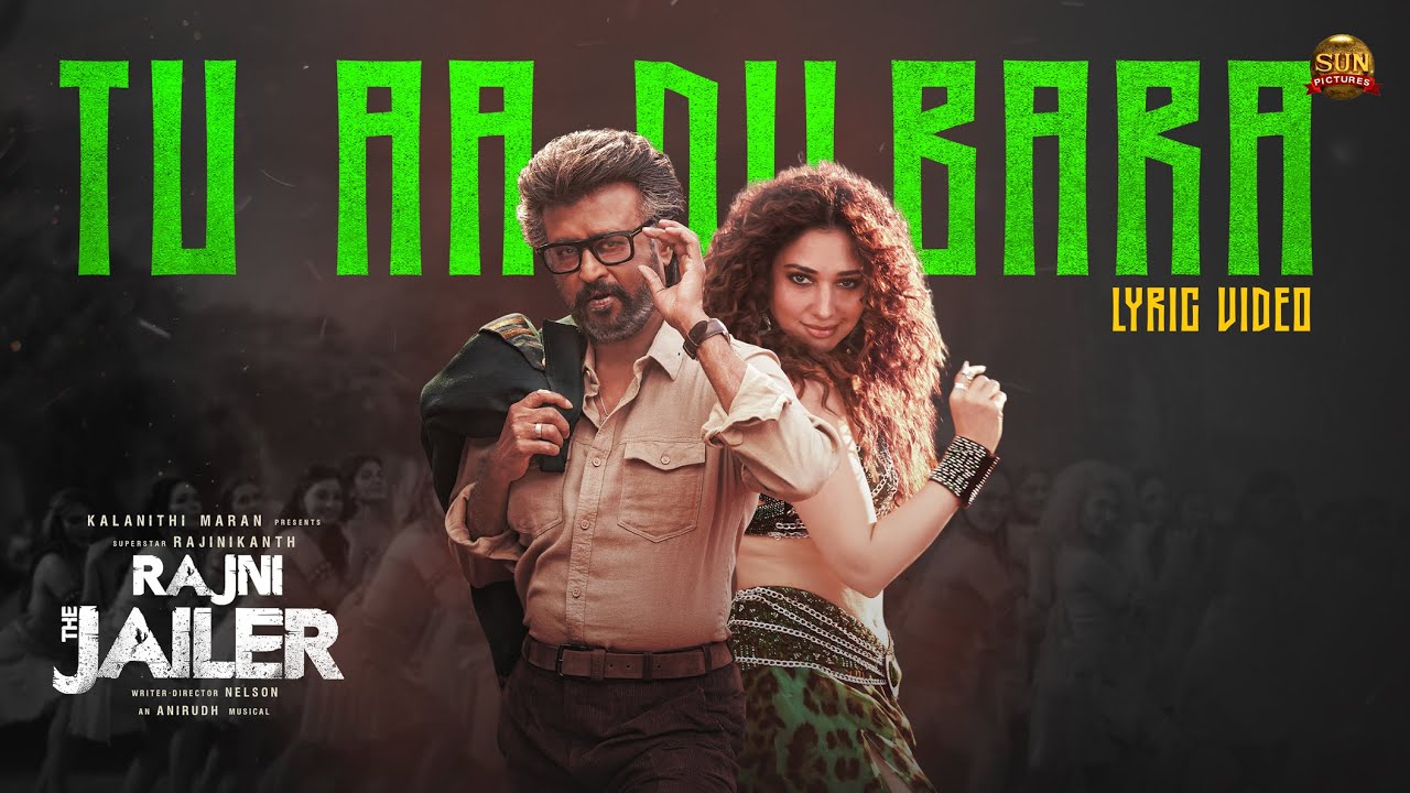 Rajini The Jailer -Tu Aa Dilbara Lyric (Hindi Kaavaalaa)| Rajinikanth| Sun Pictures| Anirudh| Nelson