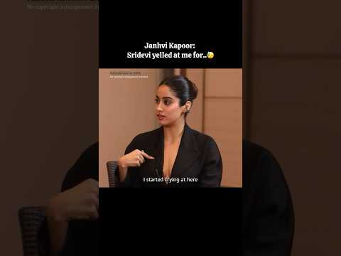 Janhvi Kapoor: MOM yelled at me for..😠😤 #janhvikapoor #sridevi #bollywood #shortsfeed #mom #maa