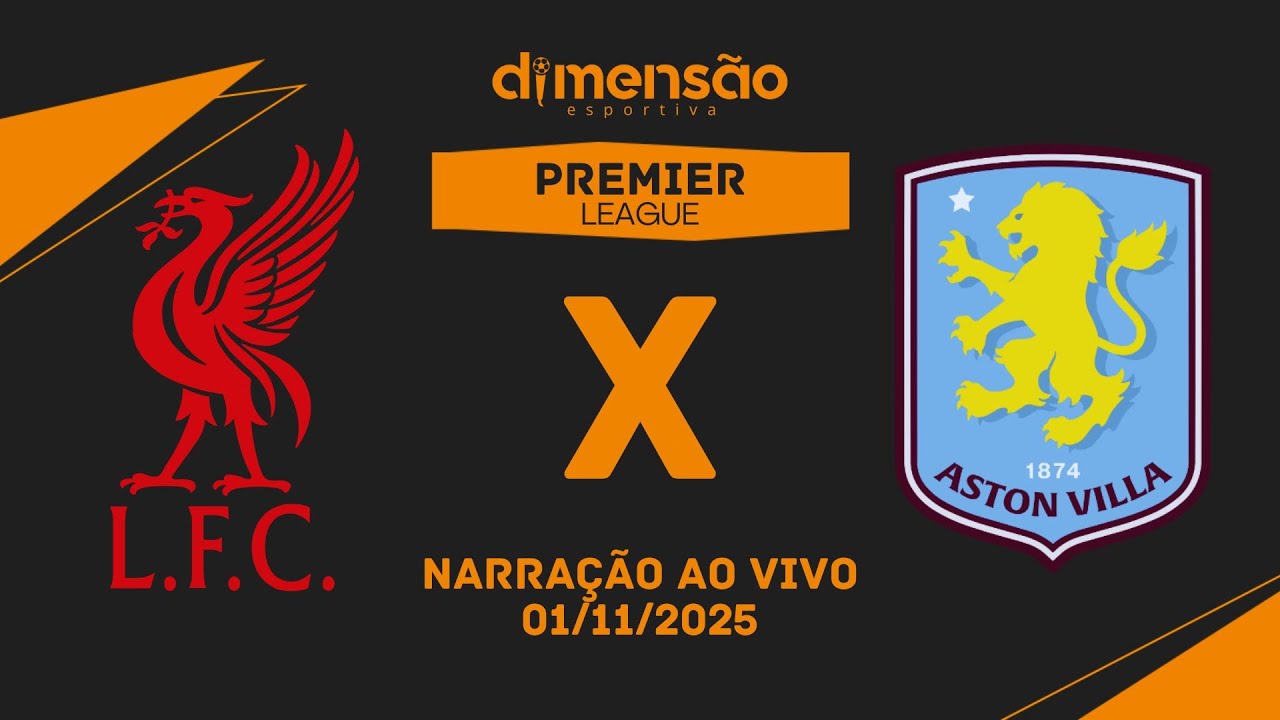 Liverpool x Aston Villa ao Vivo | Acompanhe a Partida da Premier League 2025 em Tempo Real ⚽