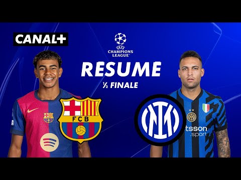 Le résumé de FC Barcelone / Inter - Ligue des champions 2024-25 (1/2 finale aller)