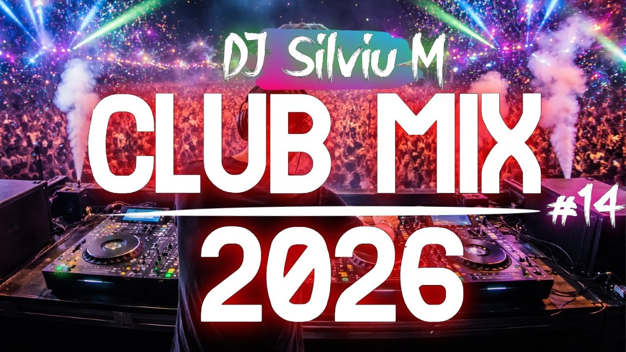 Music Mix 2026 #14: Top Club Dance & Remixes 🎶